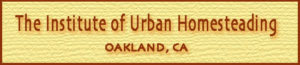 Read more about the article Institute of Urban Homesteading Oakland