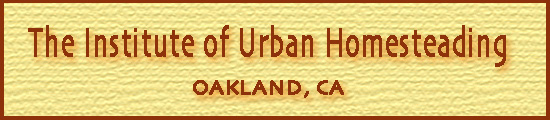 You are currently viewing Institute of Urban Homesteading Oakland